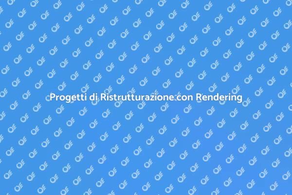 Trasforma i Tuoi Progetti con il Rendering