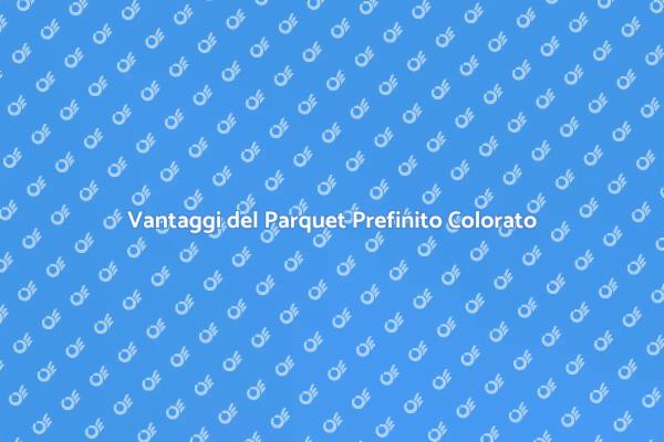 Parquet Colorato: Stile e Funzionalità