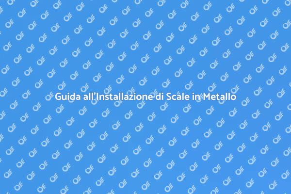 Scale in Metallo: Stile e Praticità