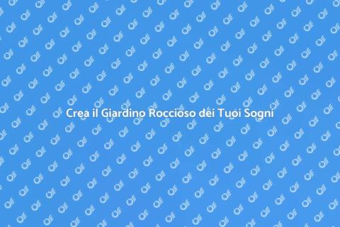 Giardino Roccioso: Trasforma il Verde