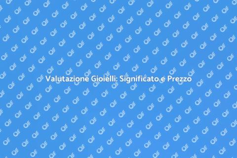 Valutazione Gioielli: Arte e Valore