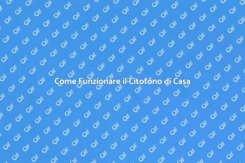 Mettere in Funzione il Citofono