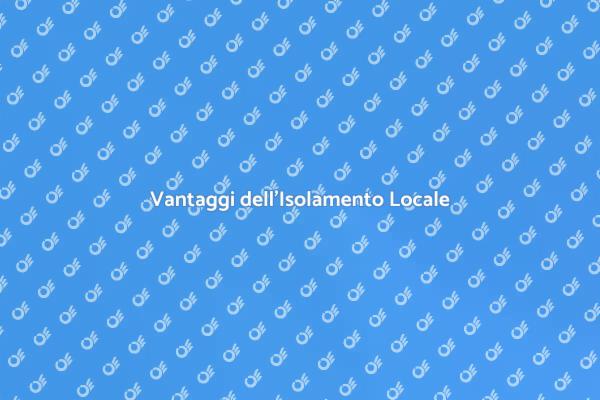 Isolamento: Il Segreto per Comfort
