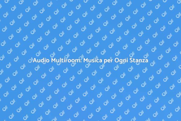 Suono Perfetto in Ogni Ambiente