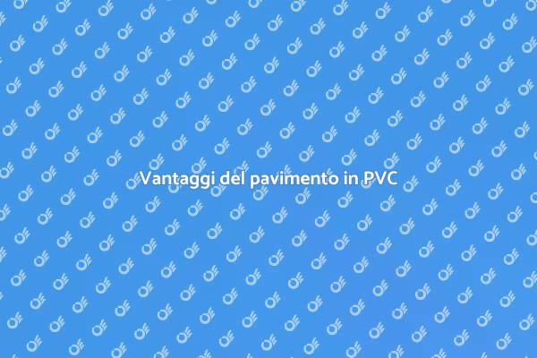 Come scegliere il pavimento in PVC