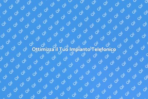 Riorganizzazione Impianto Telefonico