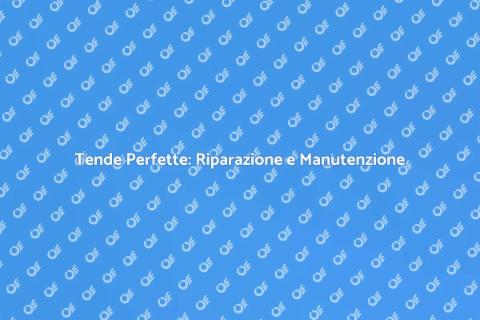 Riparazione e Manutenzione Tende