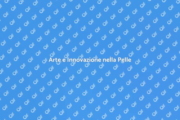 Scopri l'Arte della Pelle