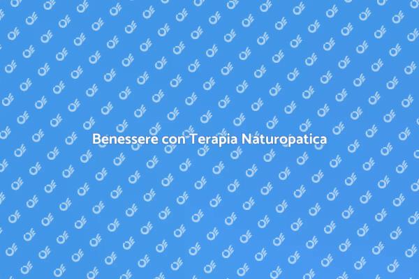 Guida alla Terapia Naturopatica Olistica
