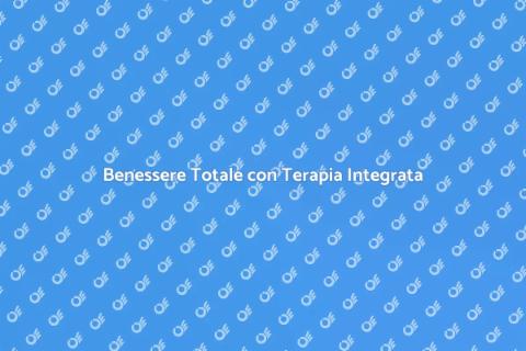 Terapia Chiropratica e Benessere Totale