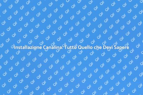 Installare canalina: Guida Completa