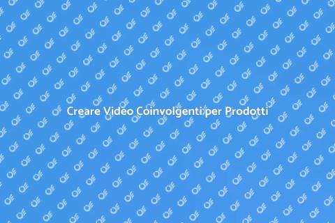 Video per Prodotti Digitali Efficaci