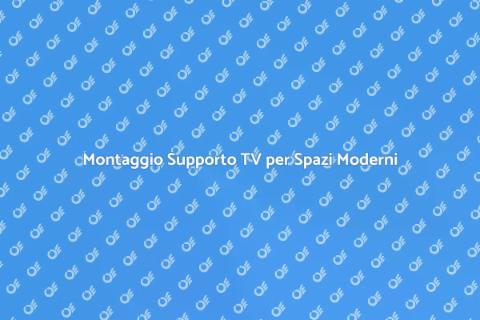 Installazione Supporto TV per Casa