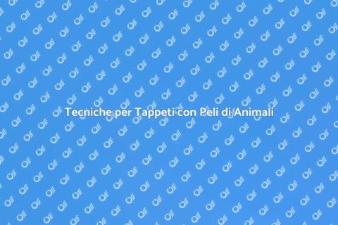 Pulire Tappeto con Peli di Animali