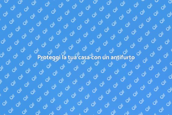 Antifurto: sicurezza per la tua casa