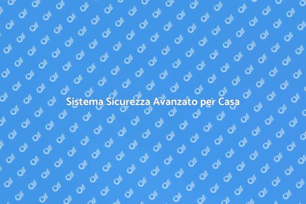 Proteggi la Tua Casa con Tecnologia