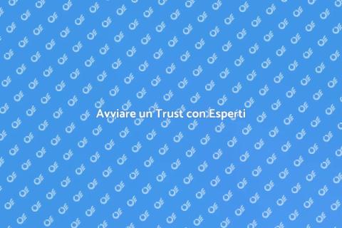 Consulenza per Costituzione di Trust