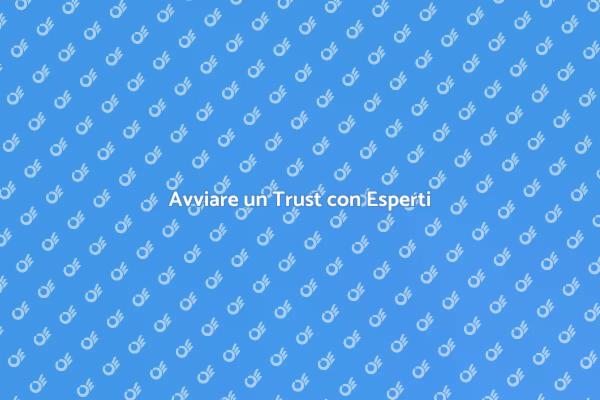 Proteggi il Tuo Patrimonio con un Trust