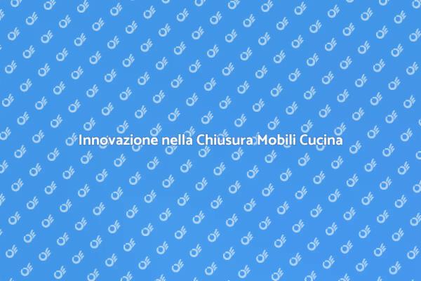 Rinnovare la Cucina con Chiusura Automatica