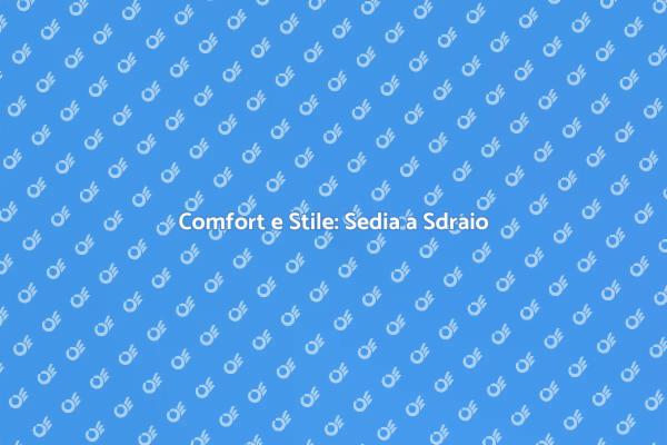 Sedia a Sdraio: Il Tuo Relax Estivo