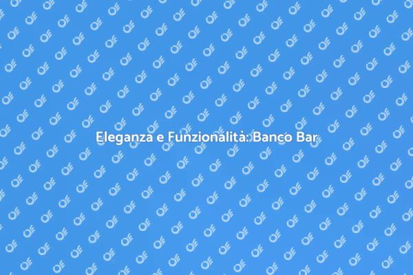 Trasforma il Tuo Spazio con un Banco Bar
