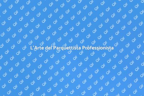 Lavoro di un Parquettista Professionista