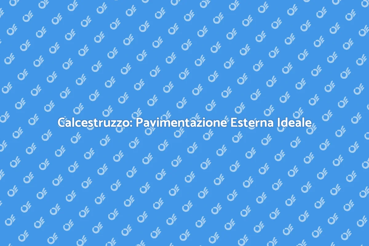 Pavimentazione Esterna in Calcestruzzo