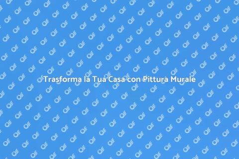 Pittura Murale Realistica per Interni