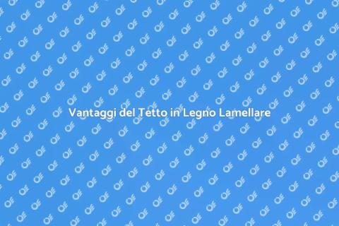 Costruire un Tetto in Legno Lamellare
