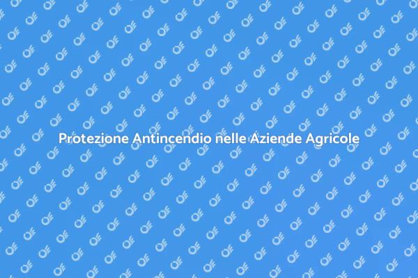 Sicurezza nelle Strutture Agricole