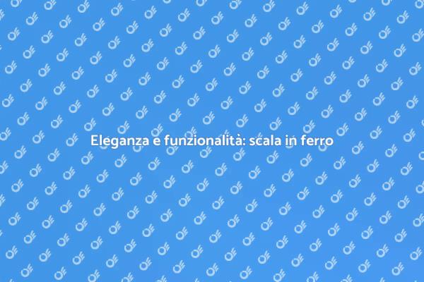 Scala in ferro: design e funzionalità