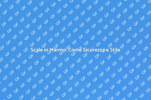 Rendi le Scale in Marmo Sicure