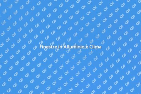 Adattamento Finestre Alluminio Clima