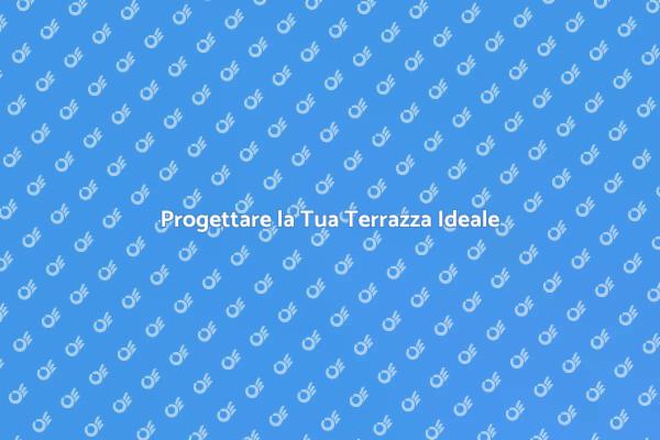Idee per una Terrazza da Sogno
