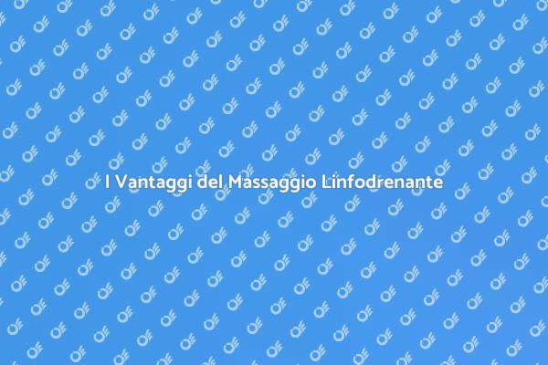Rilassati con il Massaggio Linfodrenante