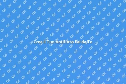 Antifurto Fai da Te: Sicurezza Facile