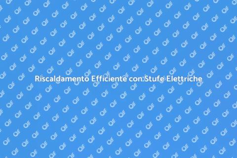 Stufe Elettriche per Uso Domestico