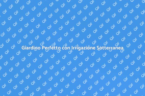 Rivoluziona il Tuo Giardino Oggi