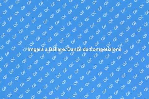 Corso di Danze da Competizione