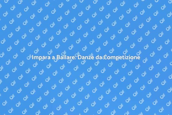Danze da Competizione: Un Corso Unico