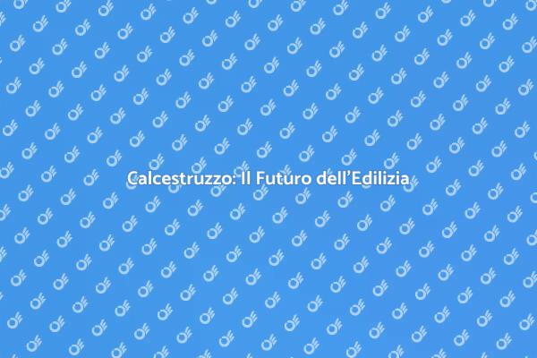 Calcestruzzo: Fondamenta per Ogni Progetto