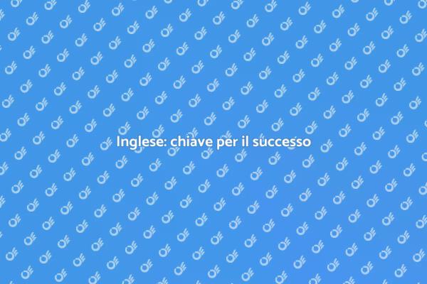 Imparare l'inglese: opportunità e vantaggi