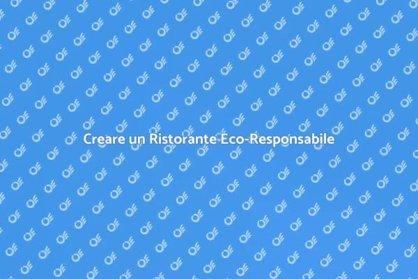L'Arte di Progettare Ristoranti Sostenibili