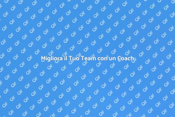 Team Building: L'Importanza del Coach