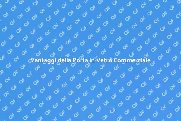 Porta in Vetro: Estetica e Funzionalità