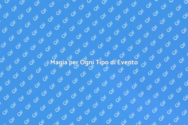 Trasforma il Tuo Evento con la Magia