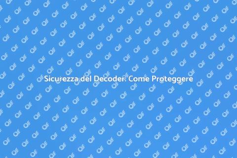 Proteggere il Decoder da Sbalzi Tensione