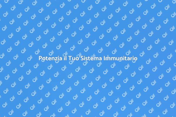 Riscopri la Forza del Sistema Immunitario