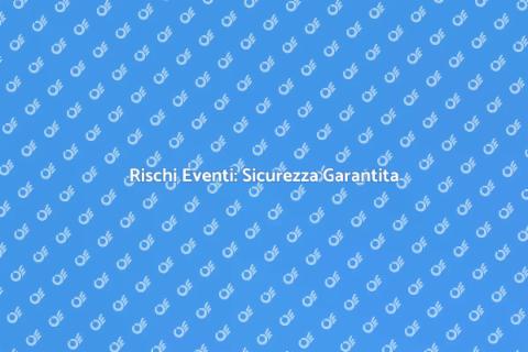 Sicurezza Eventi: Valutazione Rischio