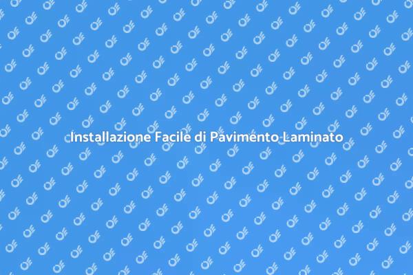 Come Montare un Pavimento Laminato